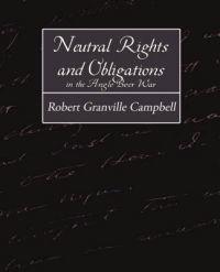 Neutral Rights and Obligations in the Anglo-Boer War