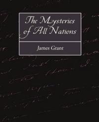 The Mysteries of All Nations