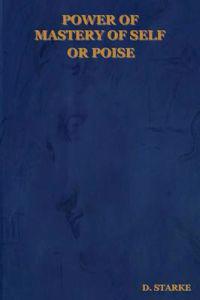 Power of Mastery of Self or Poise