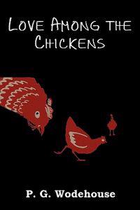 Bokomslag för "Love Among the Chickens"