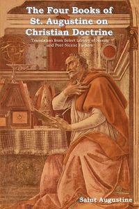 Bokomslag for "The Four Books of St. Augustine on Christian Doctrine"