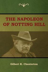 Bokomslag för "The Napoleon of Notting Hill"