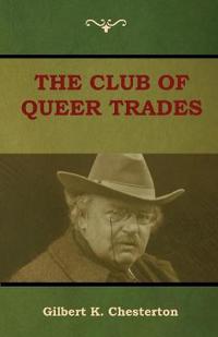 The Club of Queer Trades (The Club of Peculiar Trades)