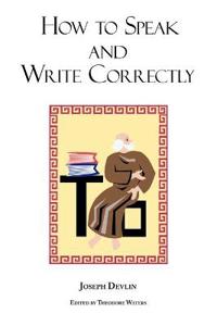How to Speak and Write Correctly