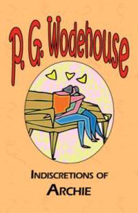 Bokomslag för "Indiscretions of Archie"