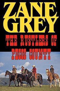 Bokomslag for "The Rustlers of Pecos County"
