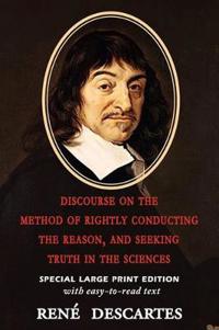 Bokomslag för "Discourse on the Method of Rightly Conducting the Reason, and Seeking Truth in the Sciences"