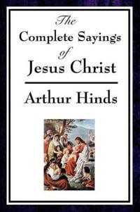 Bokomslag för "The Complete Sayings of Jesus Christ"