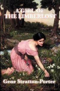 Bokomslag för "A Girl of the Limberlost"