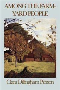 Bokomslag for "Among the Farmyard People"