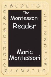 The Montessori Reader