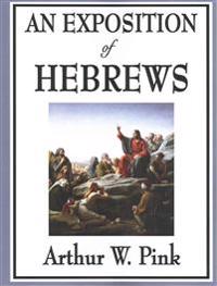 An Exposition of Hebrews