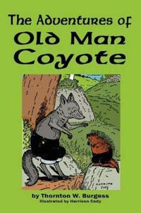 Bokomslag för "The Adventures of Old Man Coyote"