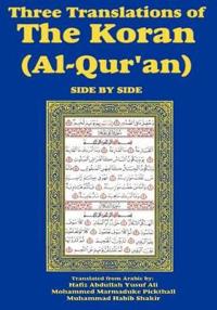 Three Translations of The Koran (Al-Qur'an) Side-by-Side