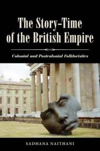 Bokomslag for "The Story-Time of the British Empire"