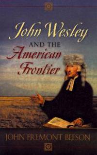 John Wesley and the American Frontier
