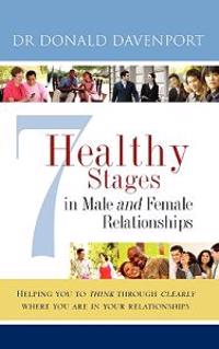 7 Healthy Stages in Male and Female Relationships