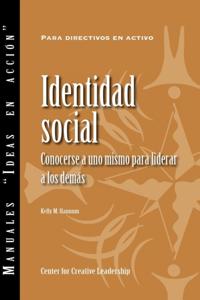 Social Identity: Knowing Yourself, Leading Others (Spanish for Spain)