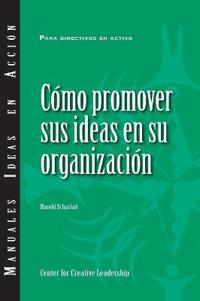 Selling Your Ideas to Your Organization (International Spanish)