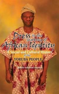 Dress in the Making of African Identity