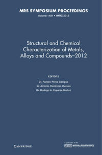 Structural and Chemical Characterization of Metals, Alloys and Compounds–2012: Volume 1481
