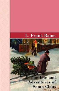 Bokomslag för "The Life and Adventures of Santa Clause"