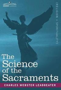 Bokomslag för "The Science of the Sacraments"