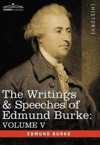 Bokomslag för "The Writings & Speeches of Edmund Burke"
