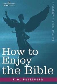 Bokomslag för "How to Enjoy the Bible"