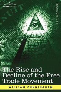 Kirjan kansi "The Rise and Decline of the Free Trade Movement"