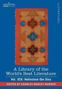 Bokomslag for "A Library of the World's Best Literature - Ancient and Modern - Vol. XIX (Forty-Five Volumes); Holinshed-Ibn Sina"