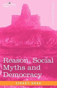 Reason, Social Myths and Democracy