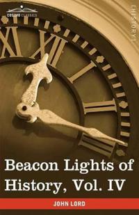Bokomslag för "Beacon Lights of History, Vol. IV"