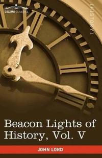 Bokomslag för "Beacon Lights of History, Vol. V"