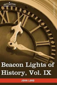 Bokomslag för "Beacon Lights of History, Vol. IX"