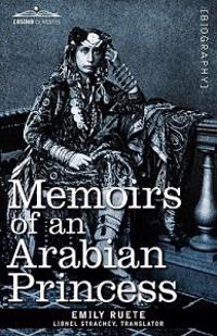 Bokomslag för "Memoirs of an Arabian Princess"