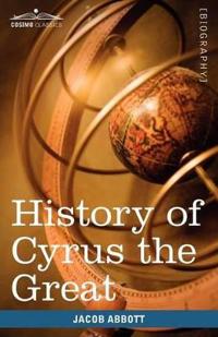 Bokomslag för "History of Cyrus the Great"