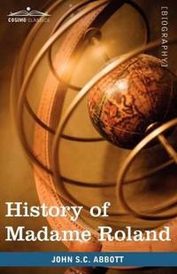 Bokomslag för "History of Madame Roland"