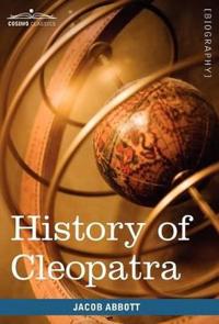 Bokomslag för "History of Cleopatra, Queen of Egypt"