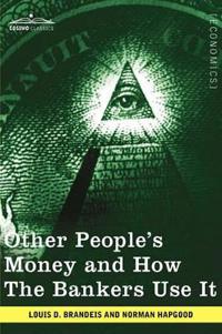 Bokomslag for "Other People's Money and How the Bankers Use It"