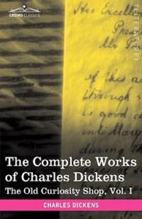 The Complete Works of Charles Dickens (in 30 Volumes, Illustrated)
