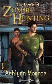 The Don'ts of Zombie Hunting