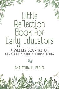Little Reflection Book for Early Educators