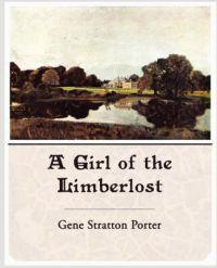 Bokomslag för "A Girl Of The Limberlost"