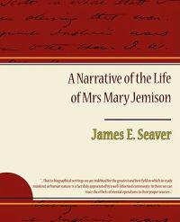 Bokomslag för "A Narrative of the Life of Mrs. Mary Jemison"