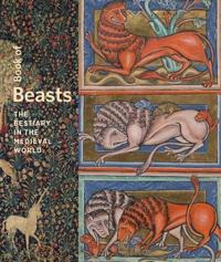 Book of Beasts - The Bestiary in the Medieval World