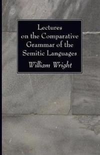 Bokomslag för "Lectures on the Comparative Grammar of the Semitic Languages"