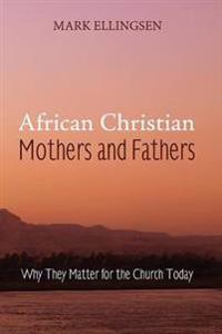 Kirjan kansi "African Christian Mothers and Fathers"