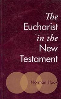 The Eucharist in the New Testament