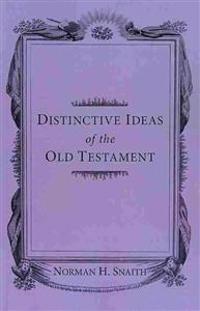 Distinctive Ideas of the Old Testament